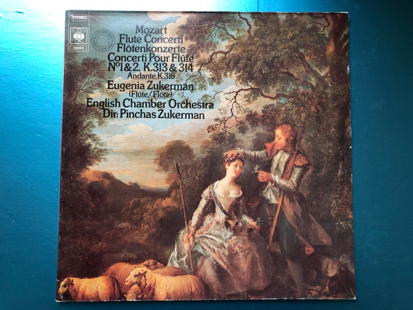 Mozart - Flute Concerti No. 1 & 2, K. 313 & 314, Andante K. 315 / Eugenia Zukerman (flute), English Chamber Orchestra, Dir.: Pinchas Zukerman / CBS LP 1977 Stereo / 76594