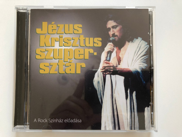Jézus Krisztus Szupersztár - A Rock Színház eloadasa / Hungaroton Audio CD 2006 / HCD 37045