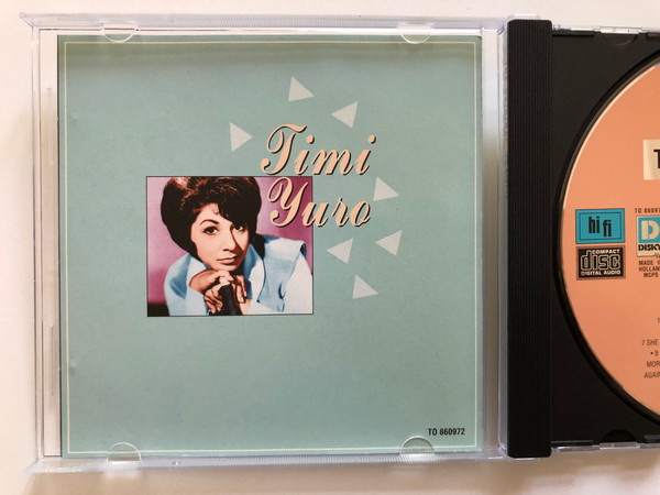 The Original - Timi Yuro / Hurt, My Prayer, Gotta Travel On, Hey Girl (Hey Boy), Make The World Go Away / Disky Audio CD 1995 / TO 860972