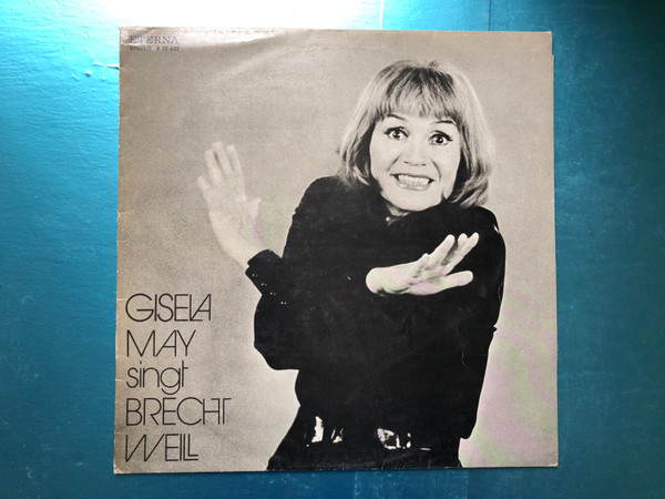 Gisela May – Singt Brecht Weill / ETERNA LP 1977 Stereo / 8 25 427
