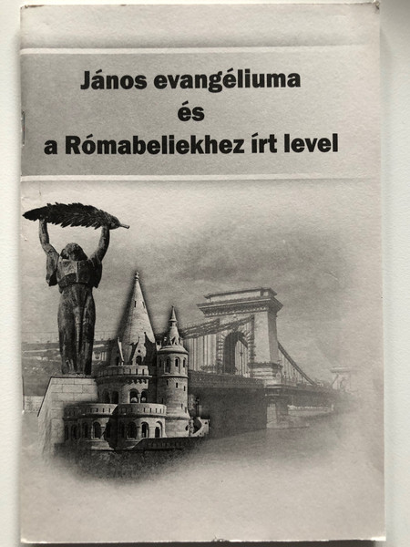 János evangéliuma és a Rómabeliekhez írt levél / The Gospel according to John and The Epistle to the Romans in Hungarian / Paperback / Károli fordítás (JánRómHunKAR)