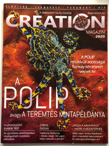 Creation Magazin 2020 / Hungarian Christian Creation Magazine / A teremtett világ csodái / Élővilág - Természet - Tudomány - Hit (9772732035001)