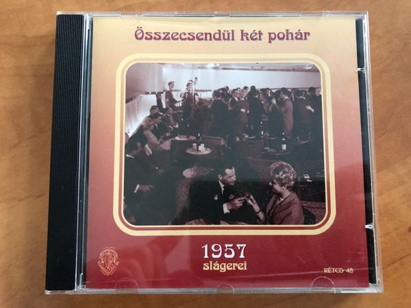 Összescsendül ket pohár - 1957 slágerei / Rózsavölgyi És Társa Audio CD 2007 Mono / RÉTCD 48