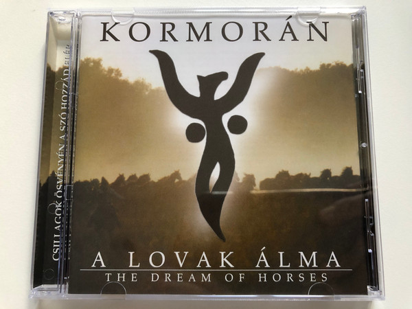 Kormorán – A Lovak álma - The Dream Of Horses / Hungaroton Audio CD 2004 / HCD 71189