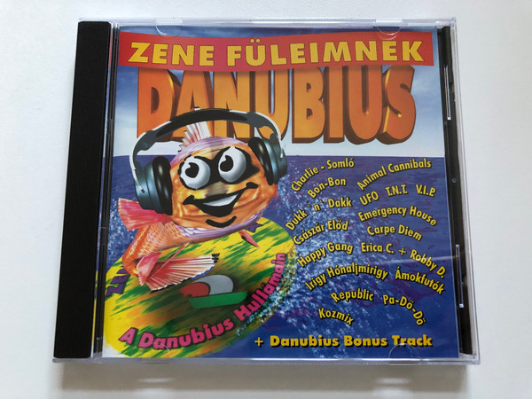 Zene Füleimnek - A Danubius Hullámain / Charlie -Somló, Bon - Bon, Animal Cannibals, Dukk 'n' Dakk, UFO, T.N.T., V.I.P., Császár Előd, Carpe Diem, Happy Gang, Erica C. + Robby D., Irigy Hónaljmirigy / Magyar Rádió Audio CD 1997 / MR 024-2