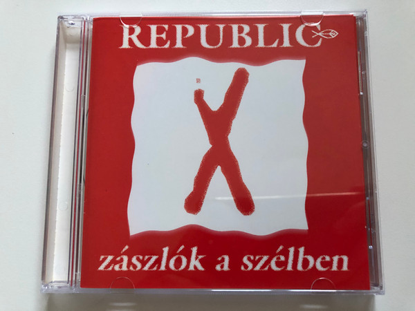 Republic - Zászlók A Szélben / EMI Quint Audio CD 1997 / 8578522