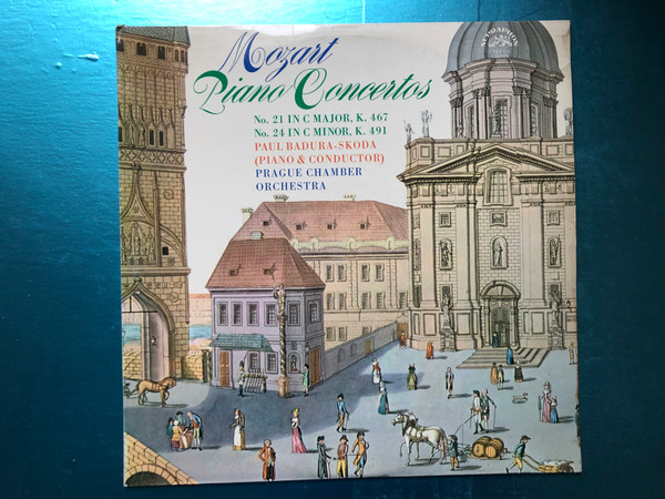 Mozart - Piano Concertos No. 21 In C Major K. 467, No. 24 In C Minor, K. 491  Paul Badura-Skoda (piano & conductor), Prague Chamber Orchestra  Supraphon LP Stereo  1 10 1176