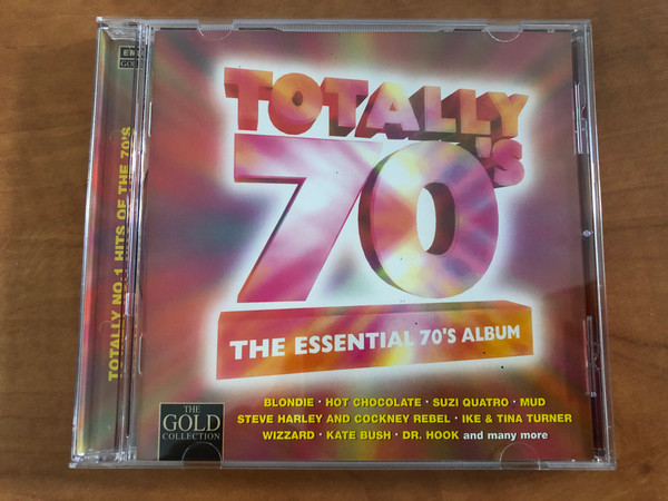 Totally 70's - The Essential 70's Album / Blondie, Hot Chocolate, Suzi Quatro, Mud, Steve Harley And Cockney Rebel, Ike & Tina Turner, Wizzard, Kate Bush, Dr. Hook, and many more / EMI Gold Audio CD 1997 / 724383303229