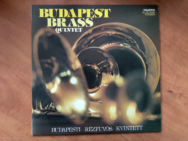 Budapest Brass Quintet = Budapesti Rézfúvós Kvintett / Hungaroton LP 1983 Stereo / SLPX 12486