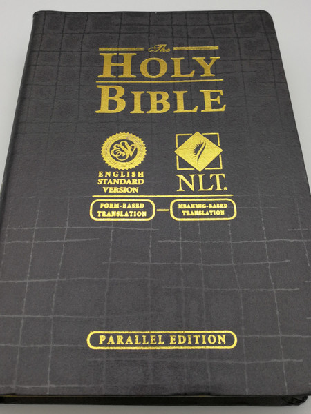 The Holy Bible - ESV - NLT Parallel Edition / English Standard Version - New Living Translation / Form Based translation meets meaning-based translation / Black Imitation leather / Philippine Bible Society 2014 / UBS / ESV-NLT 056GE (9789712911095)