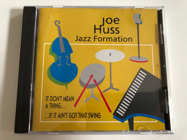 Joe Huss - Jazz Formation / It Don't Mean A Thing..., If It Ain't Got That Swing / Red Moon Records Audio CD 1993 / RM-CD 1008