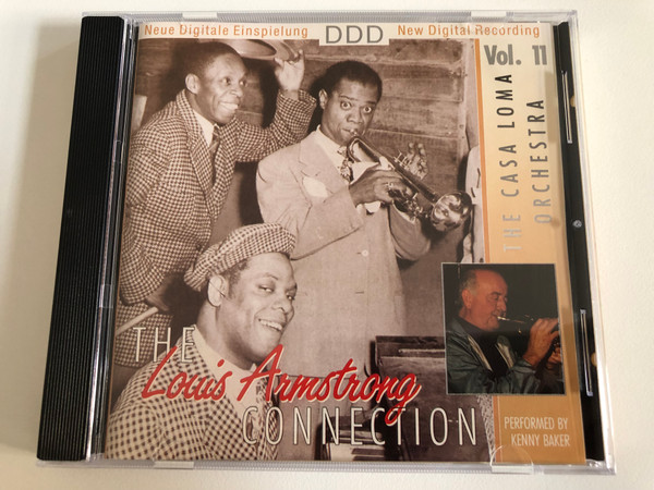 The Louis Armstrong Connection - Vol. 11 / The Casa Loma Orchestra, Performed by Kenny Baker / Soundwings Audio CD 1997 / 115.3133-2 