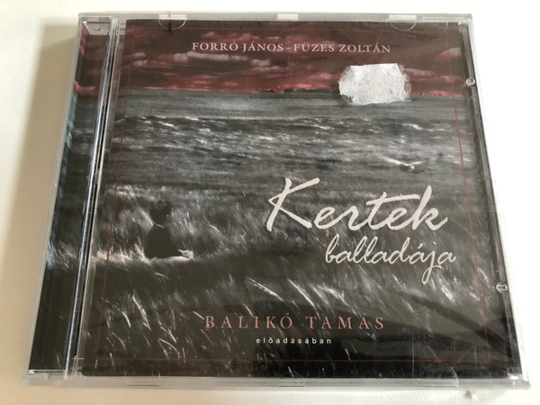 Kertek Balladaja - Forro Janos - Fuzes Zoltan / Baliko Tamas - eloadasaban / Audio CD / FJFZ0001