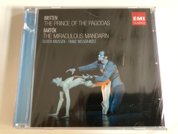 Britten: The Prince of the Pagodas, Bartok: The MIraculous Mandarin / Oliver Knussen, Franz Welser-Möst / EMI Classics 2x Audio CD 2011 / 5099994982923