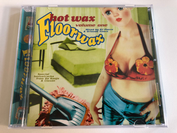 Hot Wax Volume One - Floorwax / Mixed by DJ Pierre & Orlando Voorn / Special bonustracks from Da Kooja & Claxon / Floorwax Audio CD 1995 / FLO 4599 2 
