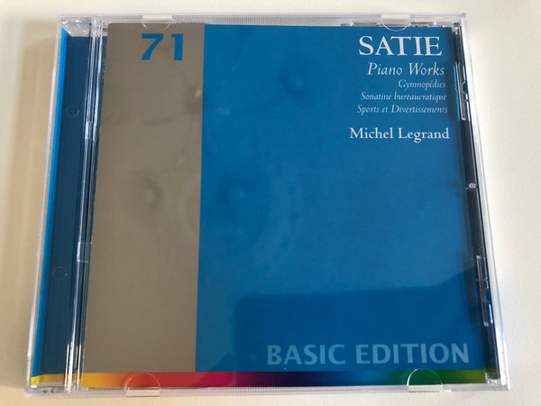 Satie - Piano Works / Gymnopédies, Sonatine Bureaucratique, Sports Et Divertissements / Michel Legrand / Basic Edition – 71 / Erato Audio CD 2001 / 0927-40179-2