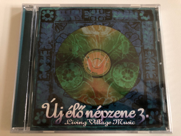 Új Élő Népzene 3. = Living Village Music / Táncház Egyesület Audio CD / FMVMCD 003