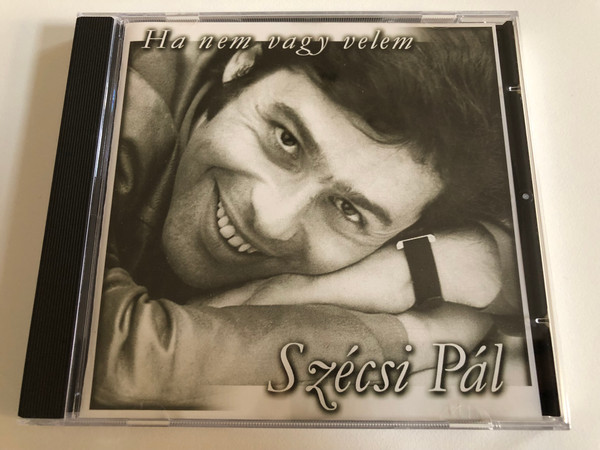 Szécsi Pál – Ha Nem Vagy Velem / Magyar Rádió Audio CD 1999 / 068305-2