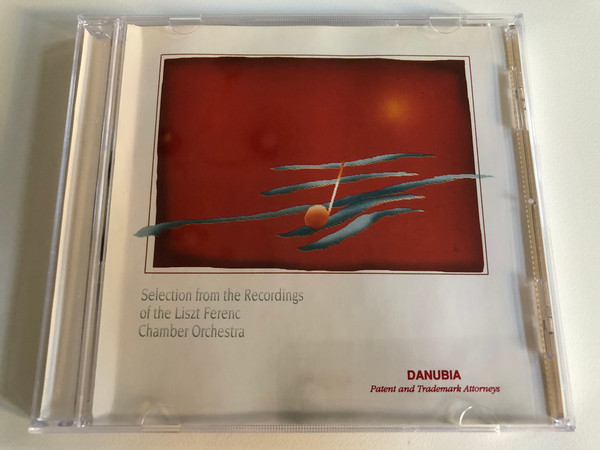 Selection from the Recordings of the Liszt Ferenc Chamber Orchestra / Danubia Patent and Trademark Attorneys / Audio CD 1993 / LFCO 001