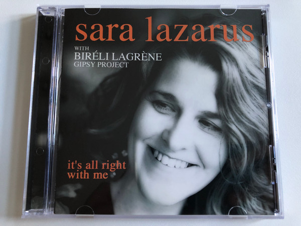 Sara Lazarus With Biréli Lagrène Gipsy Project – It's All Right With Me / Dreyfus Jazz Audio CD 2006 / FDM 46050 366932