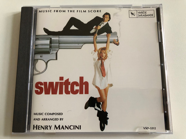 Switch (Music From The Film Score) - Music Composed And Arranged by Henry Mancini / Varèse Sarabande Audio CD 1991 / VSD-5312