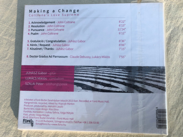 Juhász Gábor Trió – Making A Change Coltrane's Love Supreme / Fonó Records Audio CD 2014 / FA 293-2