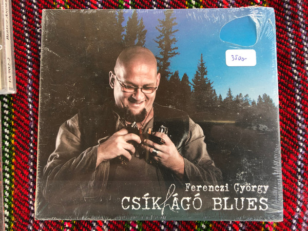 Ferenczi György – Csíkhágó Blues / Gryllus Audio CD 2013 / GCD 132 - 2013