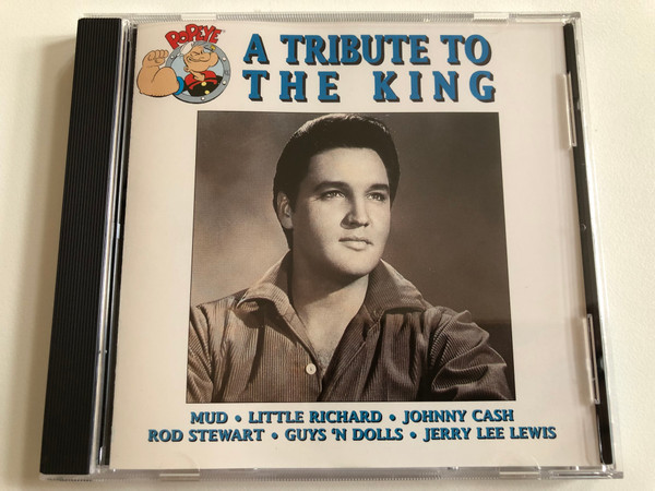 A Tribute To The King / Mud, Little Richard, Johnny Cash, Rod Stewart, Guys 'n Dolls, Jerry Lee Lewis / Popeye Audio CD 1996 / PP 96035