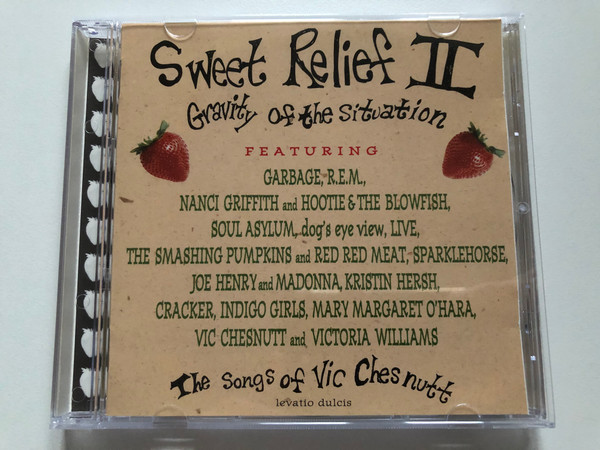 Sweet Relief II: Gravity Of The Situation (The Songs Of Vic Chesnutt) / Featuring: Garbage, R. E. M., Nanci Griffith and Hootie & The Blowfish, Soul Asylum, Dog's Eye View, Live, The Smashing Pumpkins And Red Red Meat / Columbia Audio CD 1996 / 484137 2