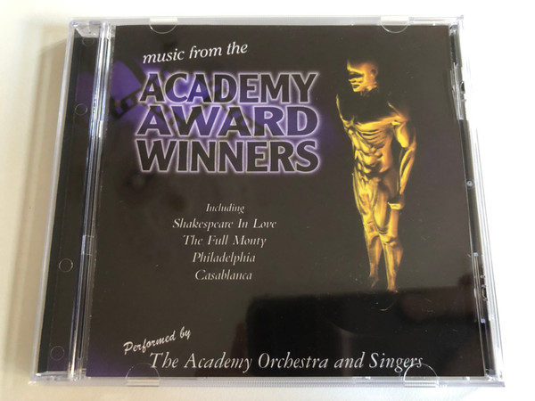 Music From The Academy Award Winners / Including: Shakespeare In Love, The Full Monty, Philadelphia, Casablanca / Performed byThe Academy Orchestra And Singers / Cosmopolitan Audio CD 2000 / 40574-2