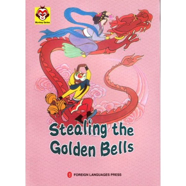 Stealing the Golden Bells (Monkey) [Paperback] by Foreign Languages Press