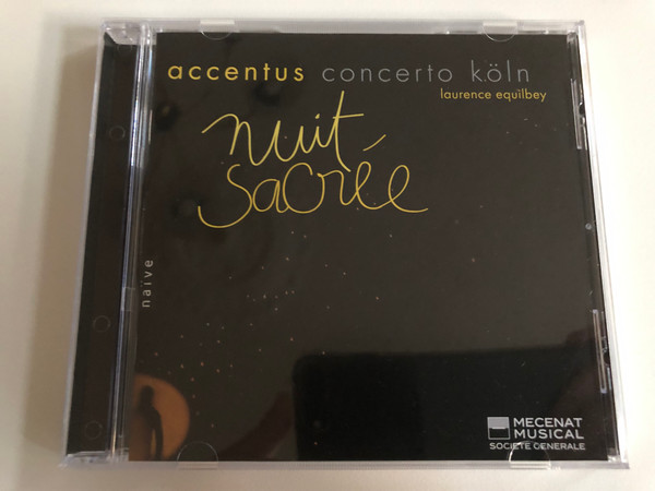 Nuit Sacree - Concerto Koln accentus Laurence Equilbey / Naive Audio CD 2009 / V 5216