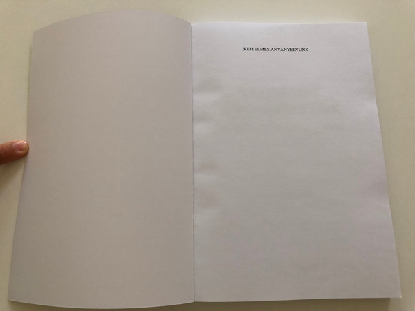 Rejtelmes Anyanyelvünk by Benkóczy György / Magyar szócsoportok eredete / Origin of Hungarian word groups / Tinta Könyvkiadó 2021 / Paperback (9789634092988)