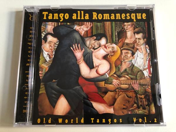 Tango Alla Romanesque - Old World Tangos Vol. 2 / Oriente Musik Audio CD 2002 / RIEN CD 40