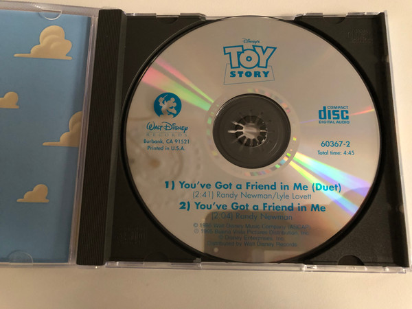 Toy Story / You've Got A Friend In Me (Duet) - Performed by Randy Newman and Lyle Lovett / You've Got A Friend In Me - Performed by Randy Newman / Walt Disney Records Audio CD 1995 / 60367-7