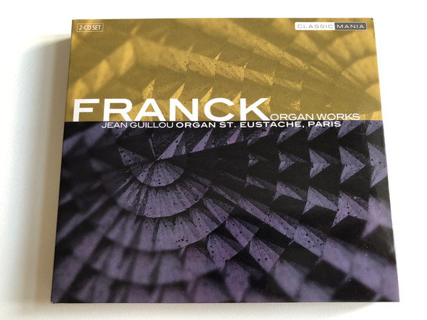 Franck - Organ works / Jean Guillou Organ St. Eustache, Paris / Classic-mania 2x Audio CD / 92834