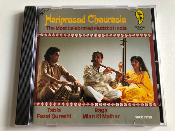 Hariprasad Chaurasia – The Most Celebrated Flutist Of India: Tabla Fazal Qureshi, Raga Mian Ki Malhar / Chhanda Dhara Audio CD 1990 Stereo / SNCD 71190