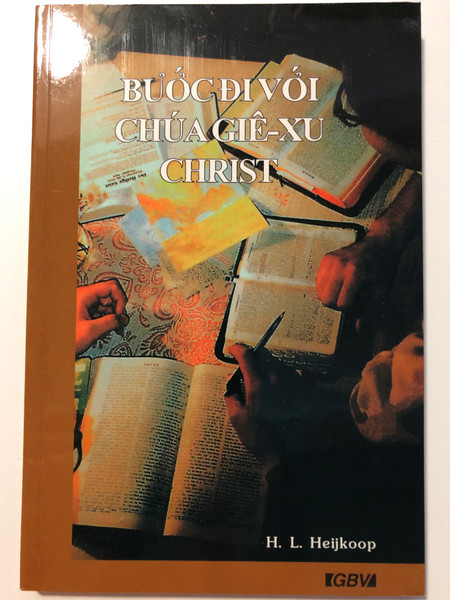 Beginning with Christ by H.L. Heijkoop - Vietnamese edition / Gute Botschaft Verlag 2001 / GBV 62601 / Paperback (GBV 62601)