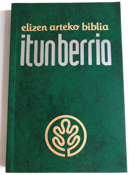 Itun Berria - Elizen Arteko Biblia / New Testament in Basque language / Basque NT / Paperback / Euskal Herriko Elizbarrutiak (9788495909770)