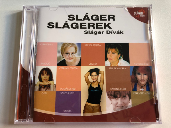 Slager Slagerek - Slager Divak / Auth Csilla, Koncz Zsuzsa, Padodo, Venusz, Csepregi Eva, Cserhati Zsuzsa, Szulak Andrea, Postassy Juli, Katona Klari, Orsi, Szucs Judith, Keresztes Ildiko, Unisex / CLS Audio CD 2005 / CLS SA0602