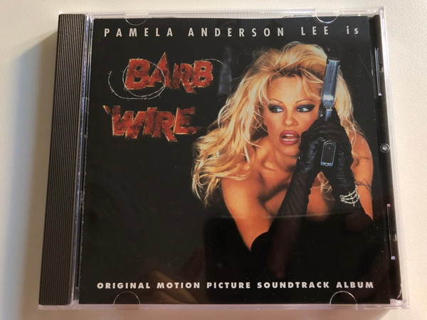 Pamela Anderson Lee Is Barb Wire (Original Motion Picture Soundtrack Album) / London Records Audio CD 1996 / 828 746-2