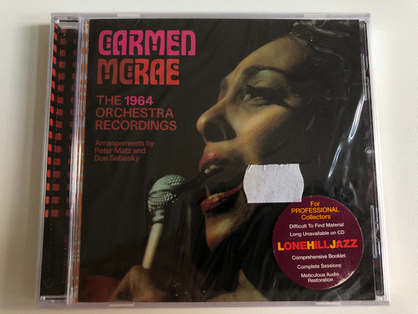 Carmen McRae – The 1964 Orchestra Recordings / Arrangements by Peter Matz and Don Sebesky / For Professional Collectors / Lone Hill Jazz Audio CD 2006 / LHJ10256