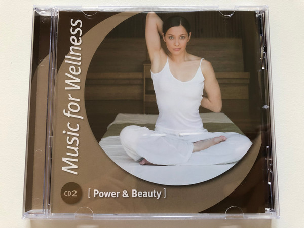 Music For Wellness - Power & Beauty - CD 2 / Sony Music Audio CD 2009 / 88697 47785 2