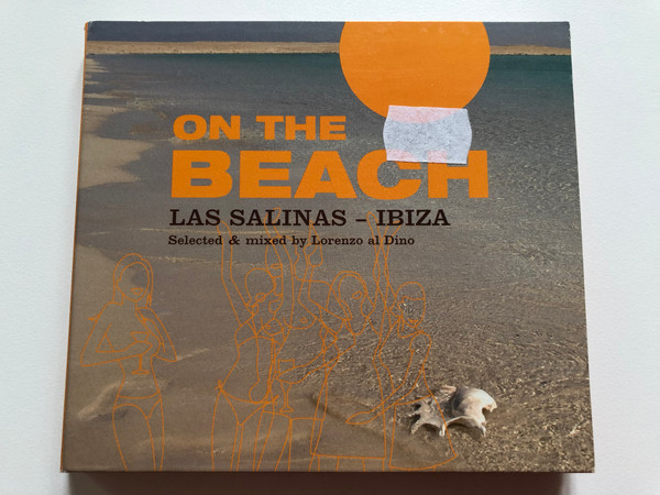 On The Beach - Las Salinas - Ibiza / Selected & mixed by Lorenzo al Dino / Warner Music Austria 2x Audio CD 2005 / 5050467-7623-2-9