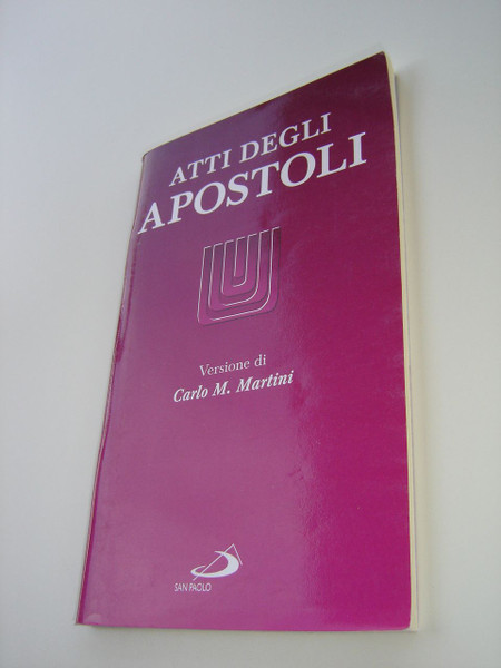 The Acts of the Apostles in Italian Langauge / Atti Degli Apostoli - Versione di Carlo M. Martini