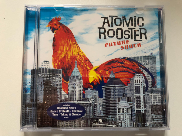 Atomic Rooster – Future Shock / Including: Headline News, Dance Of Death, Carnival Time, Taking A Chance / Eurotrend Audio CD 2005 / CD 142.150