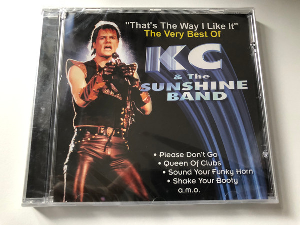 The Very Best Of KC & The Sunshine Band / ''That's The Way I Like It'' / Please Don't Go, Queen Of Clubs, Sound Your Funky Horn, Shake Your Booty, a.m.o. / Autarc Media GmbH Audio CD / CD 142.020