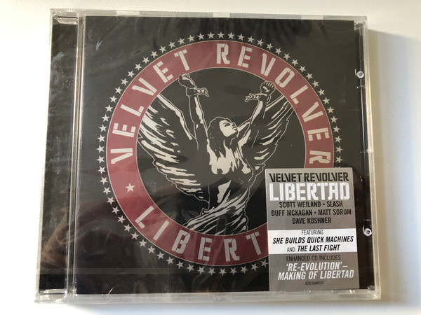 Velvet Revolver – Libertad / Scott Weiland, Slash, Duff McKagan, Matt Sorum, Dave Kushner / Featuring: She Builds Quick Machines and The Last Fight. Enhanced CD Includes 'Re-Evolution' / RCA Audio CD + DVD CD 2007 / 82876888592