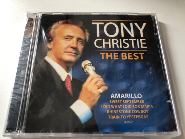 Tony Christie – The Best / Amarillo - Sweet September, I Did What I Did For Maria, Rhinestone Cowboy, Train To Yesterday, a.n.o. / Eurotrend 2x Audio CD 2003 / CD 246.359 CD 246.359