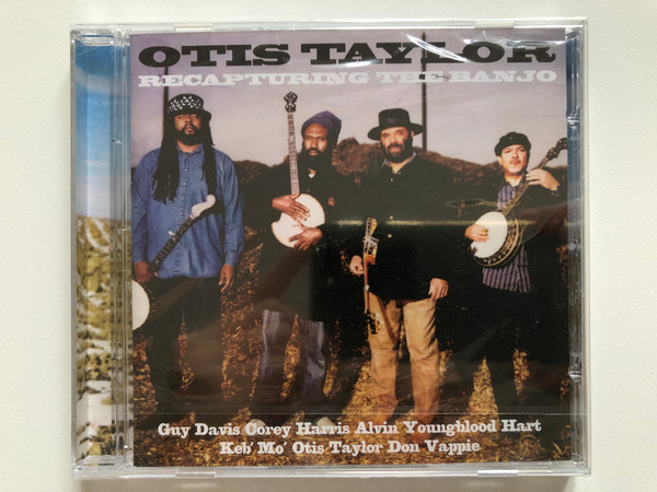 Otis Taylor - Recapturing The Banjo - Guy Davis, Corey Harris, Alvin Youngblood, Hart, Keb' Mo', Otis Taylor, Don Vappie / Telarc